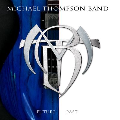 Michael Thompson Band - Future Past