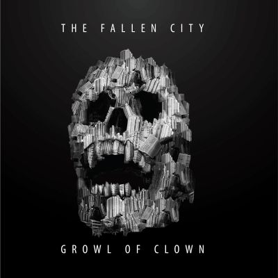 Growl Of Clown - The Fallen City