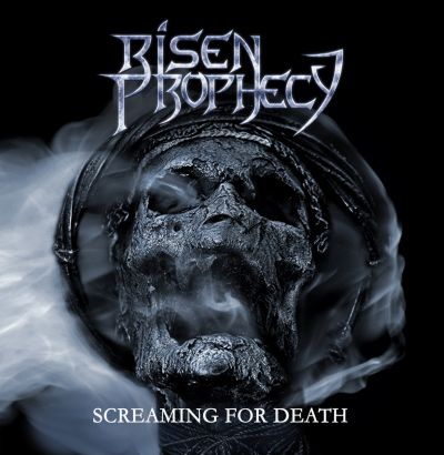 Risen Prophecy - Screaming for Death