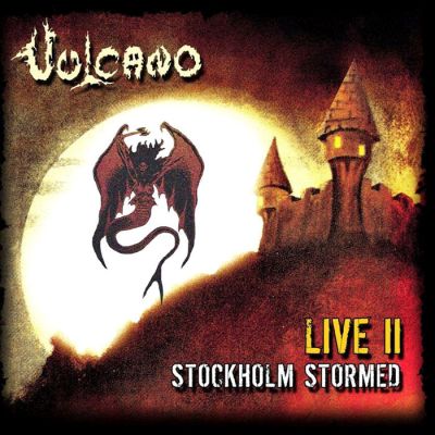 Vulcano - Live II Stockholm Stormed