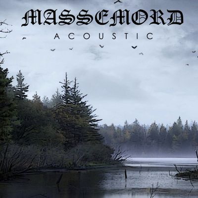 Massemord - Acoustic