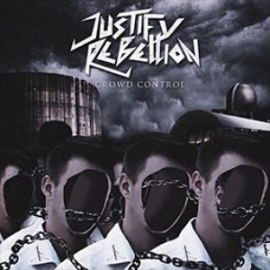 Justify Rebellion - Crowd Control