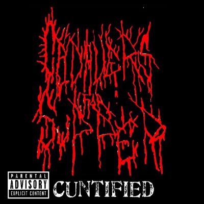 Cadavers For Supper - Cuntified