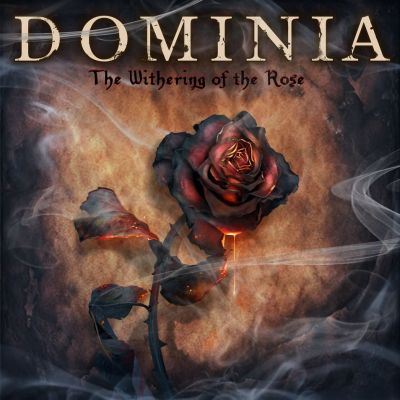 Dominia - The Withering of the Rose
