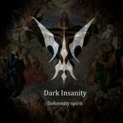Dark Insanity - Deformity Spirit