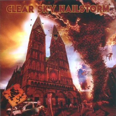 Clear Sky Nailstorm - Clear Sky Nailstorm