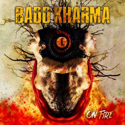 Badd Kharma - On Fire