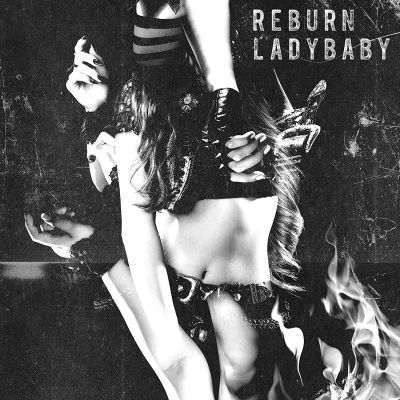 LADYBABY - Reburn