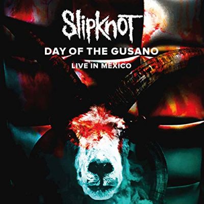 Slipknot - Day of the Gusano: Live in Mexico