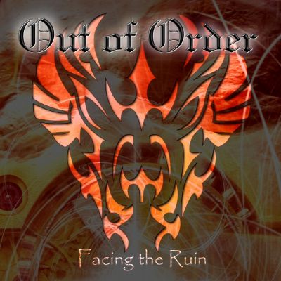 Out of Order - Facing the Ruin