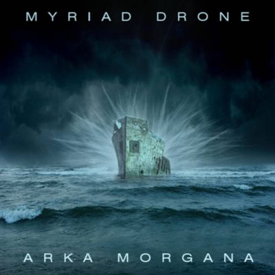 Myriad Drone - Arka Morgana