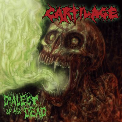 Cartilage - Dialect of the Dead