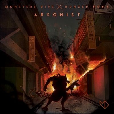 Monsters Dive - Arsonist