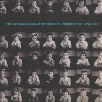 The Gerogerigegege - Instruments Disorder (170 Songs CD)