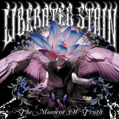 Liberated Stain - The Moment Of Truth