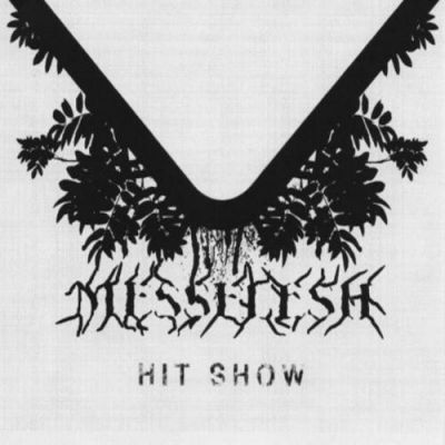 Messflesh - Hit Show