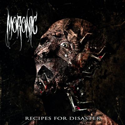 Moronic - Recipes for Disaster