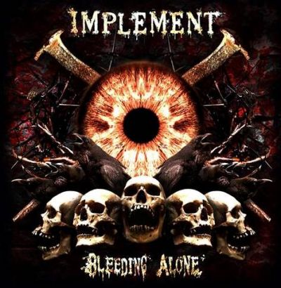 Implement - Bleeding Alone