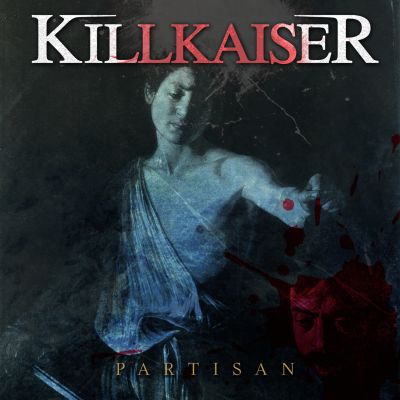 Killkaiser - Partisan