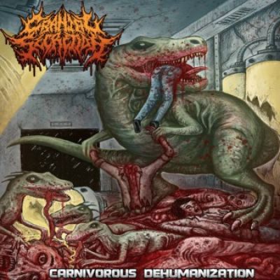 Cranial Secretion - Carnivorous Dehumanization