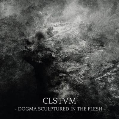 Autotheism - CLSTVM: Dogma Sculptured In The Flesh