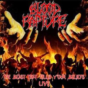 Blood Rapture - The Beast That Kills Your Beliefs - Live