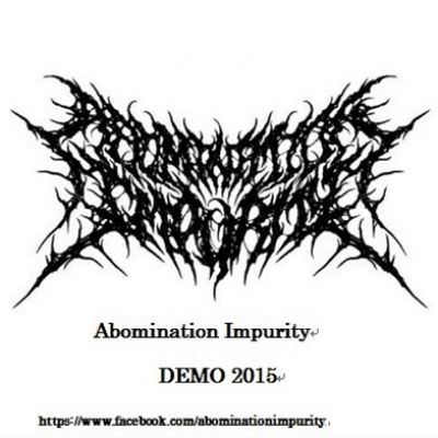 Abomination Impurity - Demo 2015