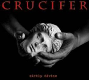 Crucifer - Sickly Divine