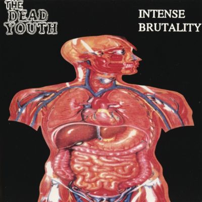 The Dead Youth - Intense Brutality