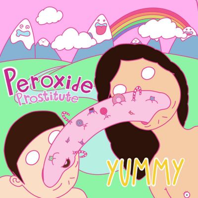 Peroxide Prostitute - Yummy