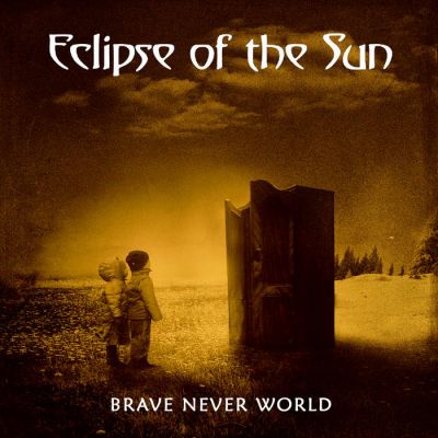 Eclipse of the Sun - Brave Never World