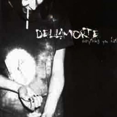 Dellamorte - Everything You Hate