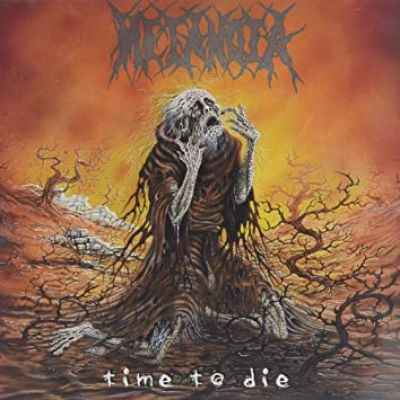 Metanoia - Time To Die