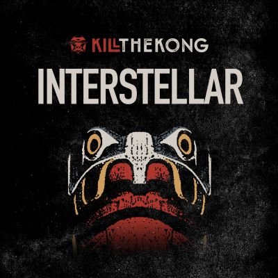 Kill the Kong - Interstellar