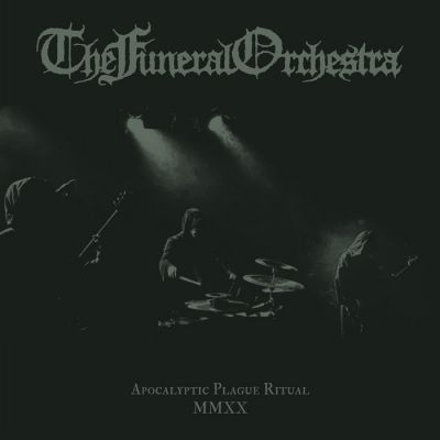 The Funeral Orchestra - Apocalyptic Plague Ritual MMXX