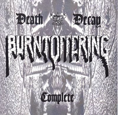 Burnt Offering - Death Decay Complete