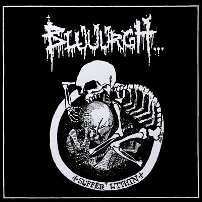 Bluuurgh... - Suffer Within