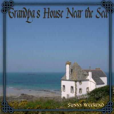 Grandpa's House Near the Sea - Sunny Weekend