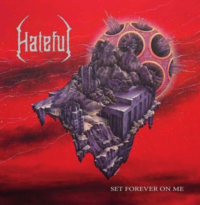 Hateful - Set Forever on Me