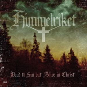 Himmelriket - Dead to Sin But Alive in Christ