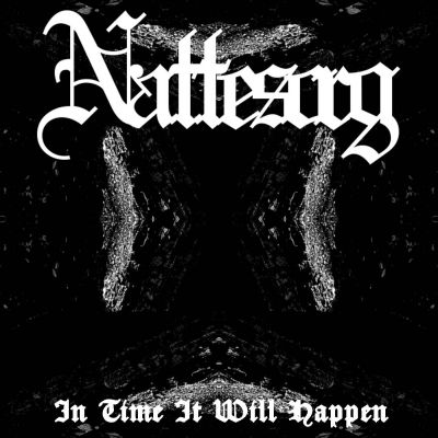 Nattesorg - In Time It Will Happen