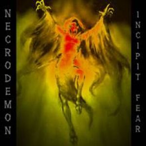 Necrodemon - Incipit Fear