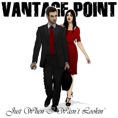 Vantage Point - Just When I Wasn't Lookin'