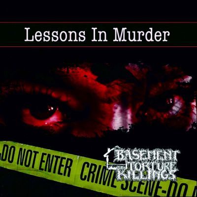 Basement Torture Killings - Lessons in Murder