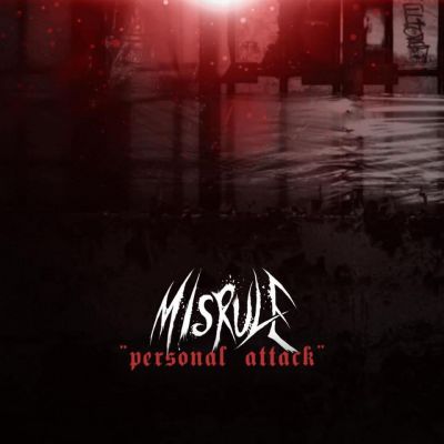 Misrule - Personal Attack