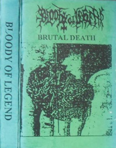 Bloody Of Legend - Brutal Death
