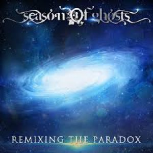 Season of Ghosts - Remixing the Paradox
