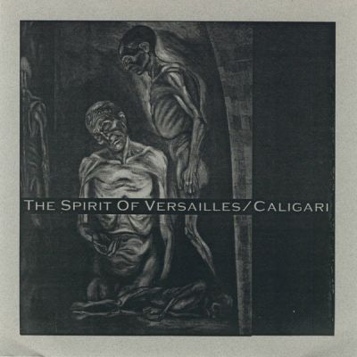 The Spirit of Versailles - The Spirit of Versailles / Caligari
