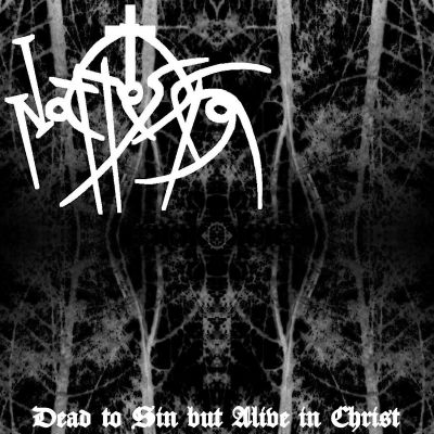 Nattesorg - Dead To Sin But Alive In Christ