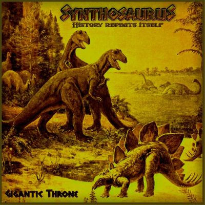 Synthosaurus - Gigantic Throne